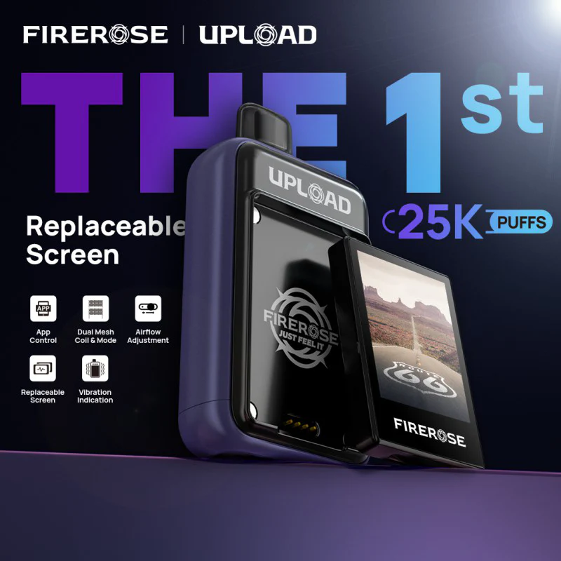 Firerose Upload 25000 Disposable Vape: World First Replaceable Screen Vape