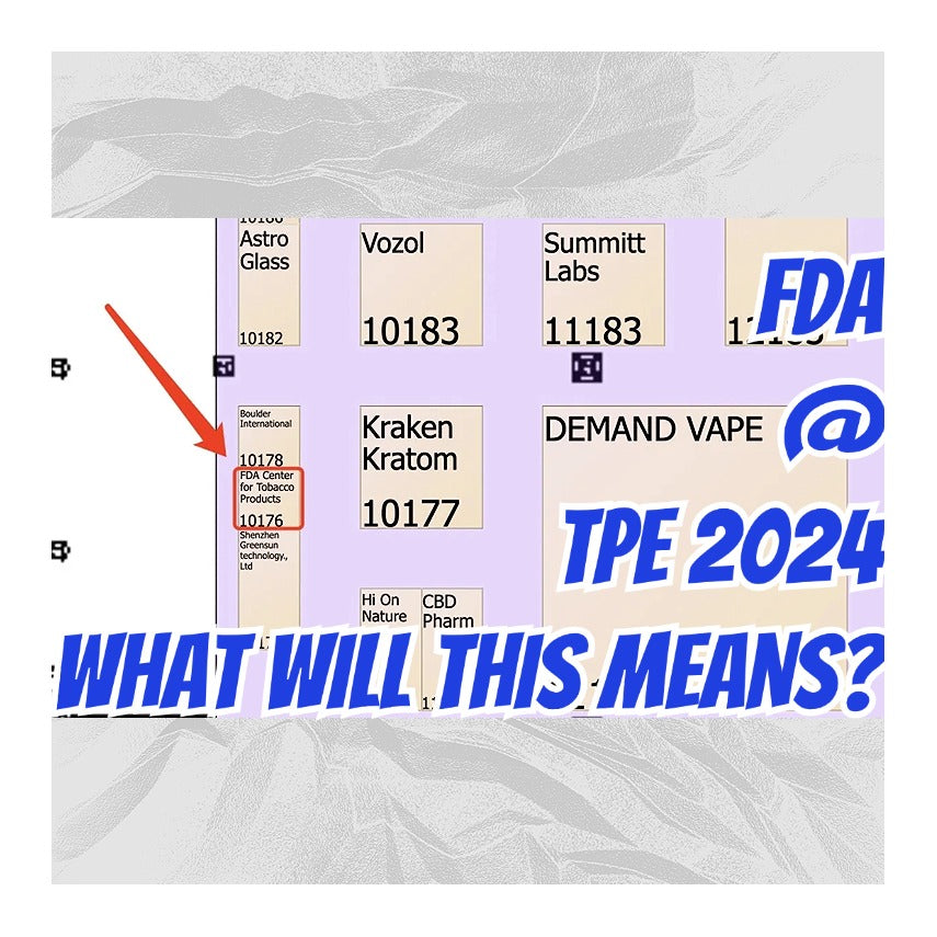 The FDA's Surprise Appearance at TPE24 Sparks Speculation on Vape Regulation