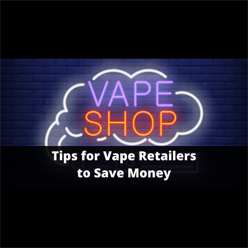 How to Save Budget for your Vape Business?